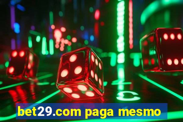 bet29.com paga mesmo